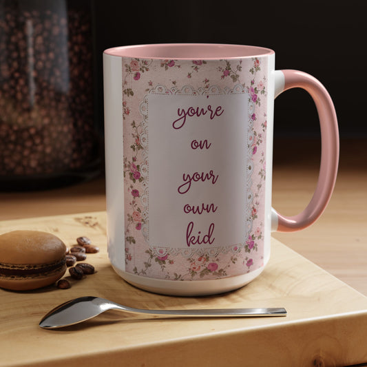 you're on your own kid - YOYOK -  Coffee Mug (11, 15oz)