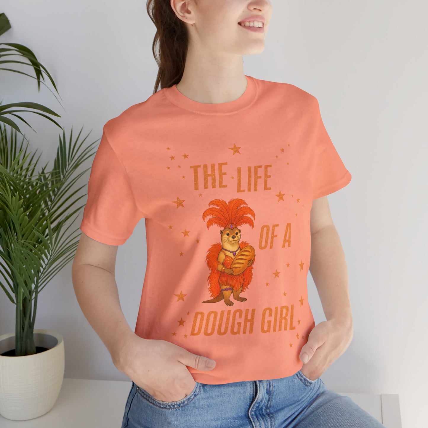 The Life of a Dough Girl Otter Tee, Perfect for Baking Enthusiasts, Cute Cooking Gifts for Her, Summer Casual Wear, Dough Girl Design