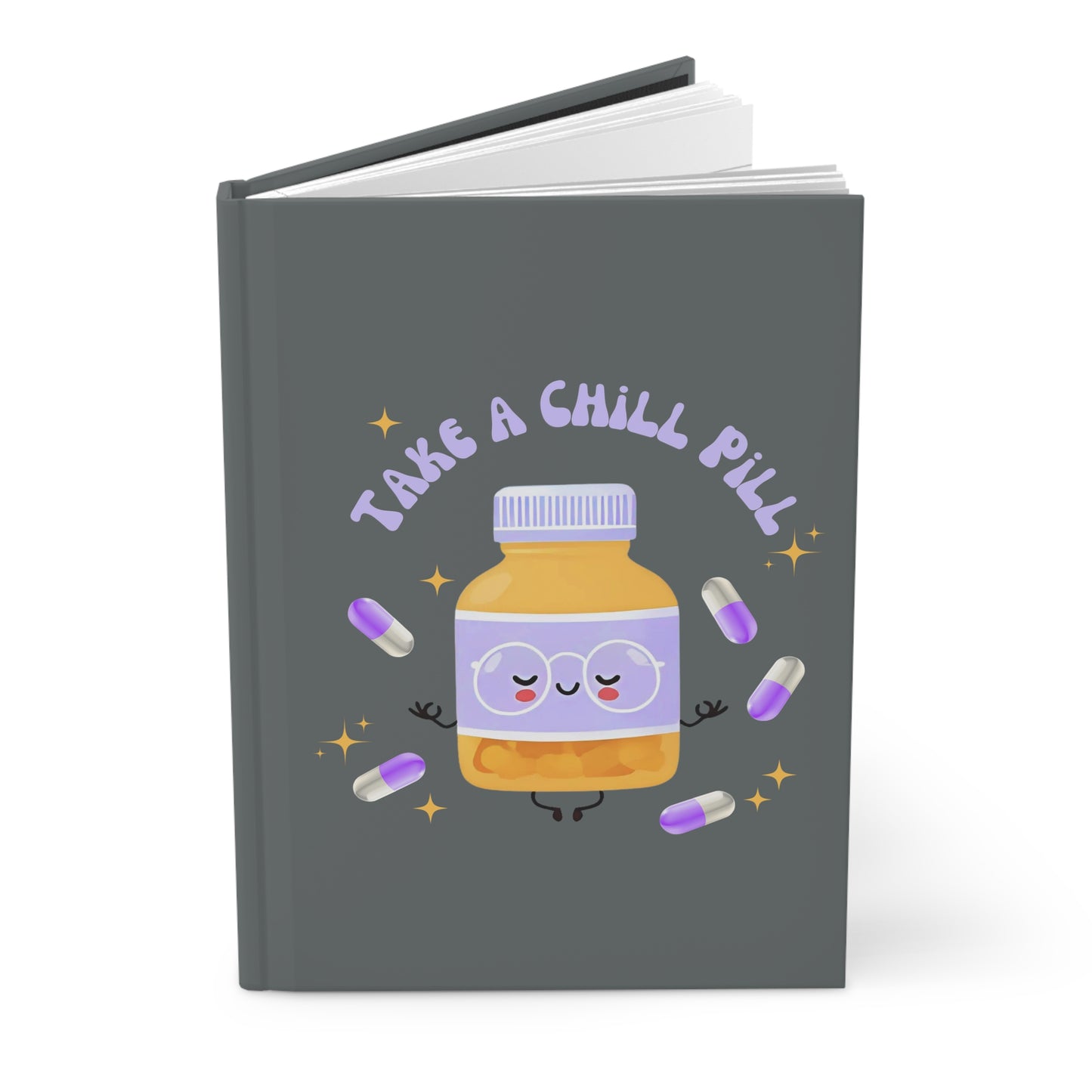 take a chill pill  - Hardcover Journal Matte