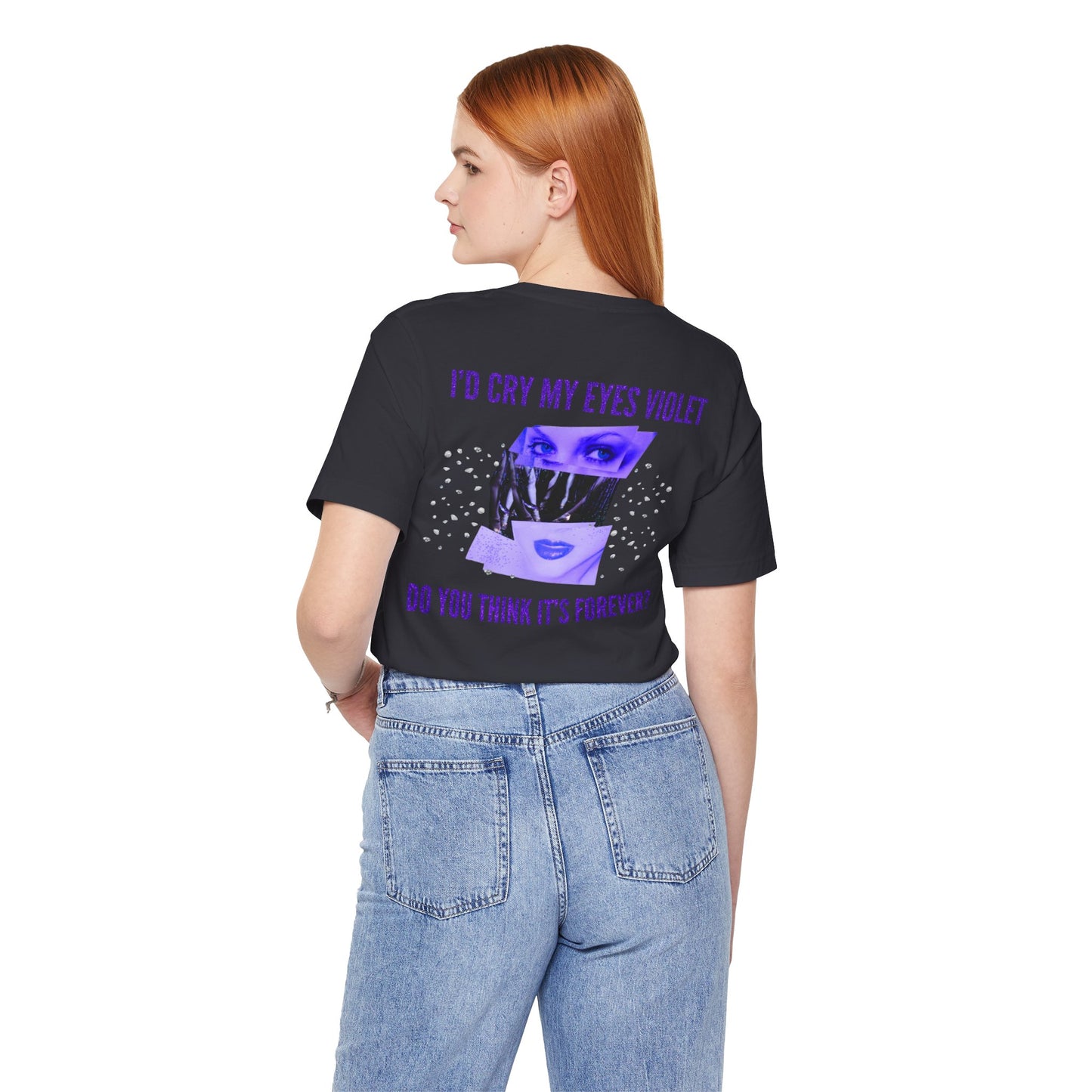 I'd Cry My Eyes Violet Front and Back Unisex Graphic Tee