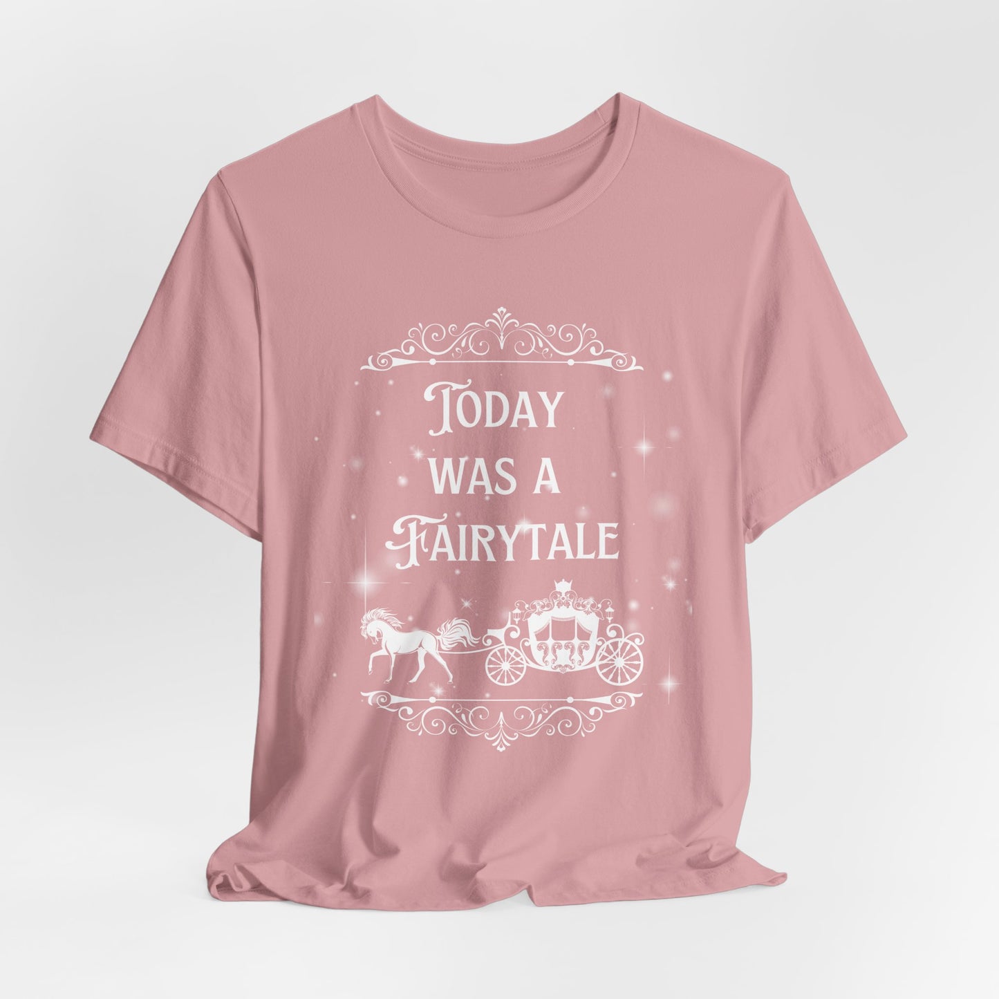Fairytale Bride Short Sleeve Tee - Today Was a Fairytale (Front and Back!)