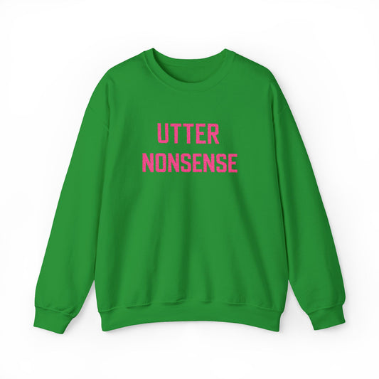 Embroidered Utter Nonsense Sweatshirt