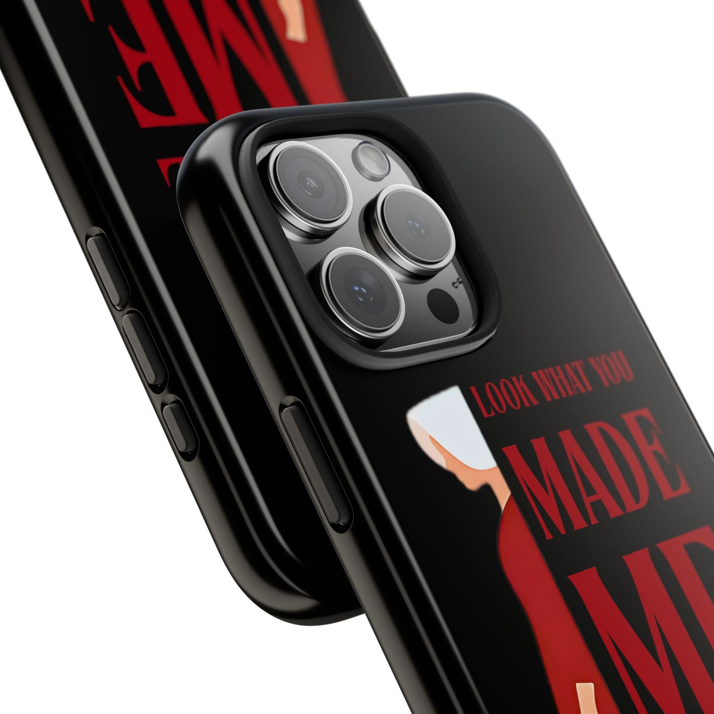 Fierce Phone Case - Look What You Made Me Do Handmaid's Tale, Tough Phone Cover, Gift for Fans, Durable Protection, Unique Design