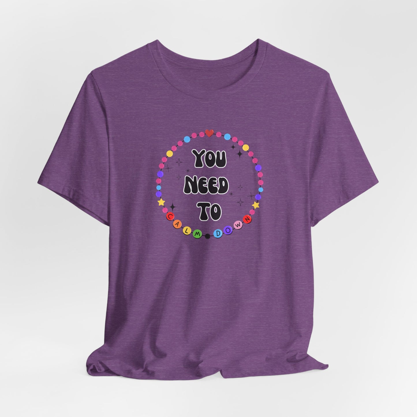 You Need To Calm Down - Shade Never Made Anybody Less Gay - Friendship Bracelet - Front/Back Unisex Jersey Short Sleeve Tee, Casual Graphic Tee, Motivational Shirt, Gift for Everyone, Affirmation Apparel