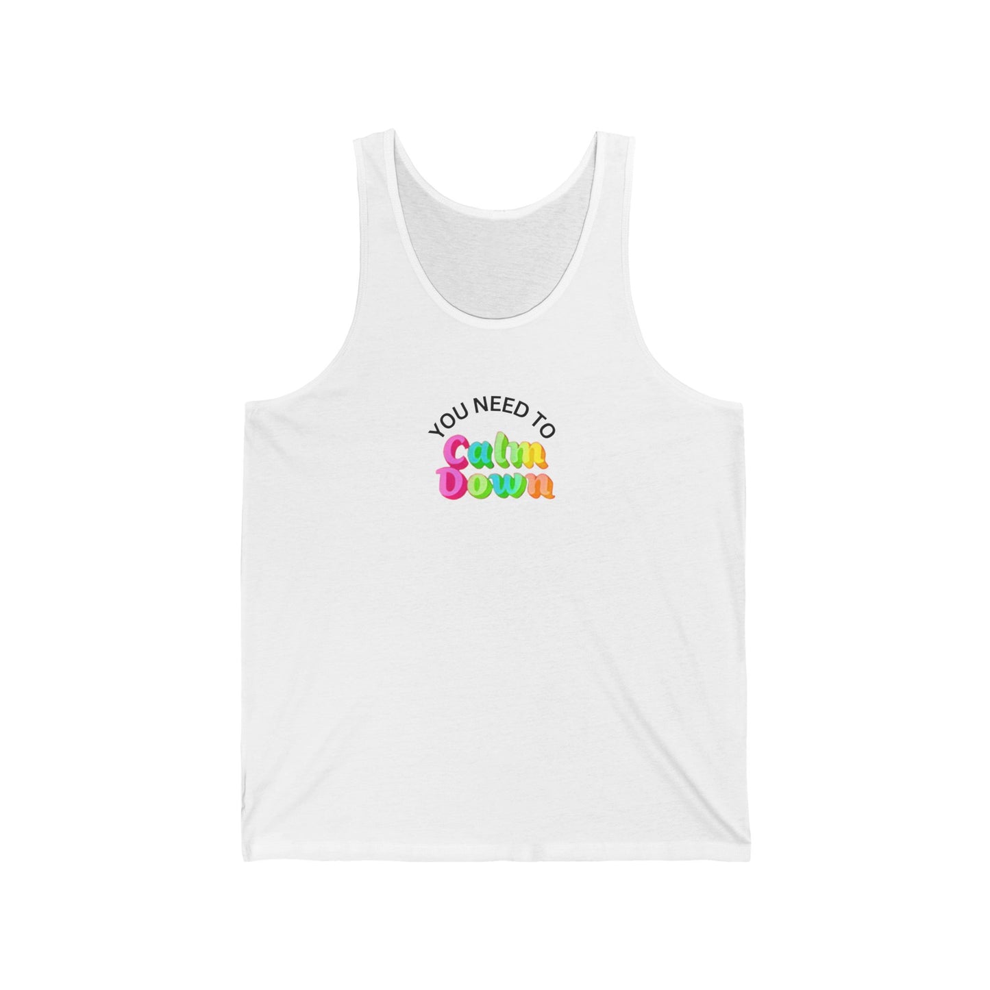 You need to calm down - Pride - Unisex Jersey Tank