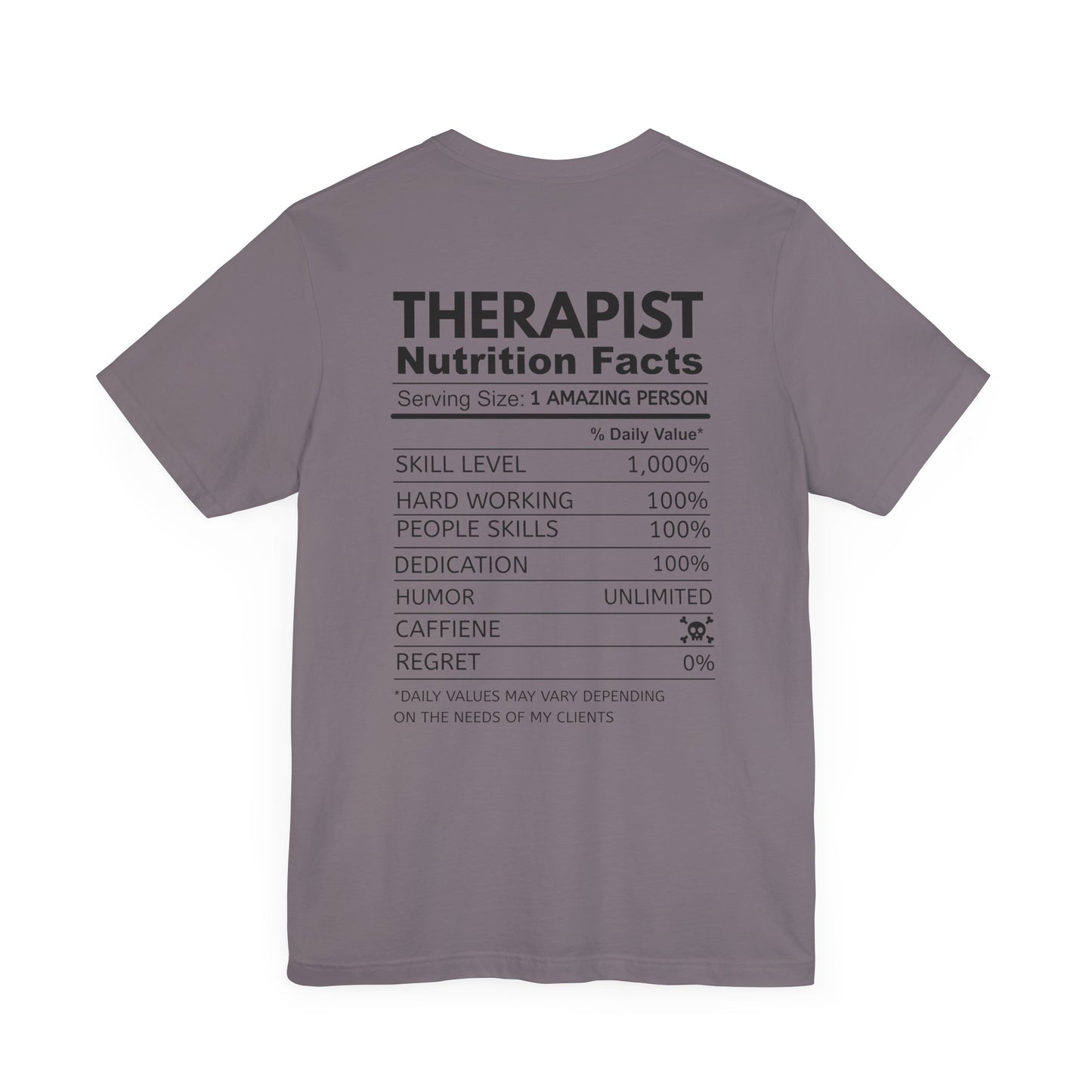 Fun Therapist Nutrition Facts T-Shirt - Mental Health Matters- Gift for Therapists, Mental Health Awareness, Self-Care, Casual Wear