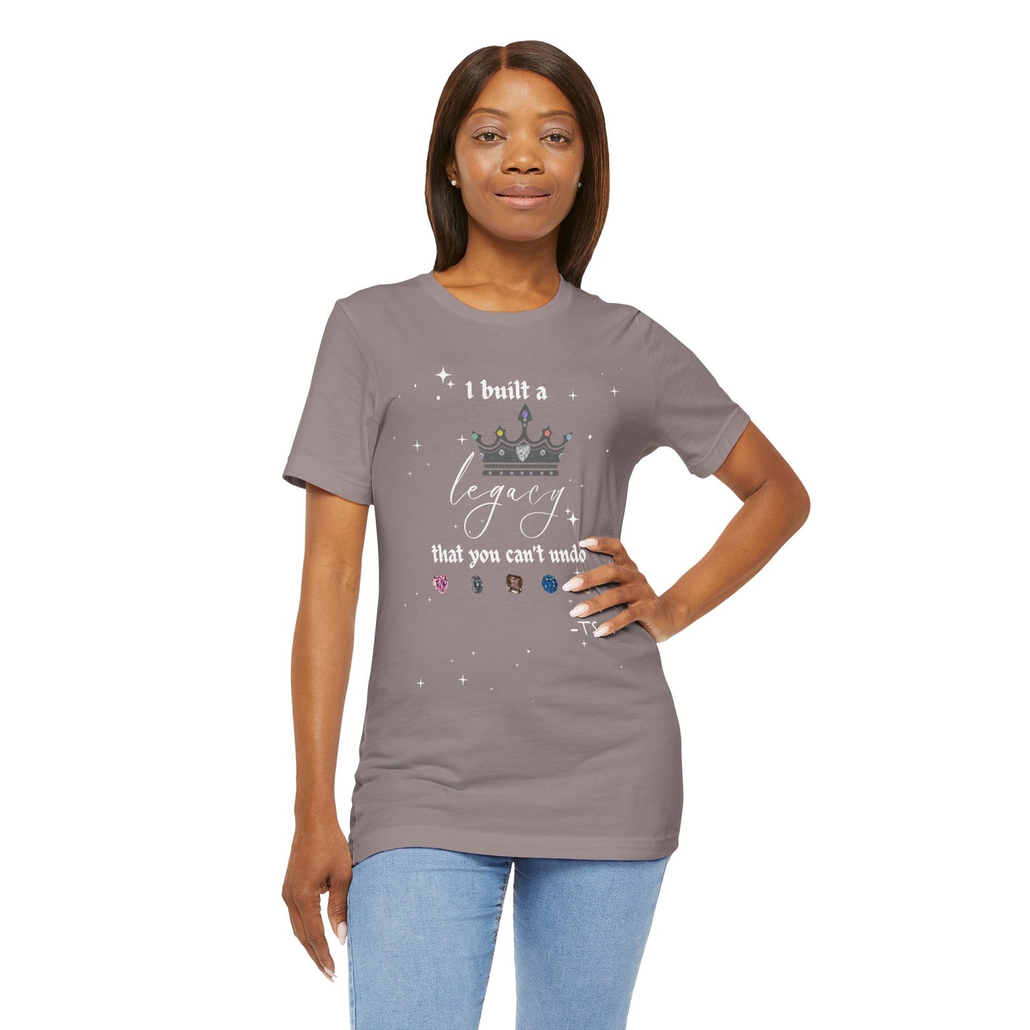 I built a Legacy that you can't undo - Swiftie Albums Crown Tee - Inspirational Unisex Jersey Tee, Motivational Gift, Casual Wear, Birthday Celebration, Confidence Booster