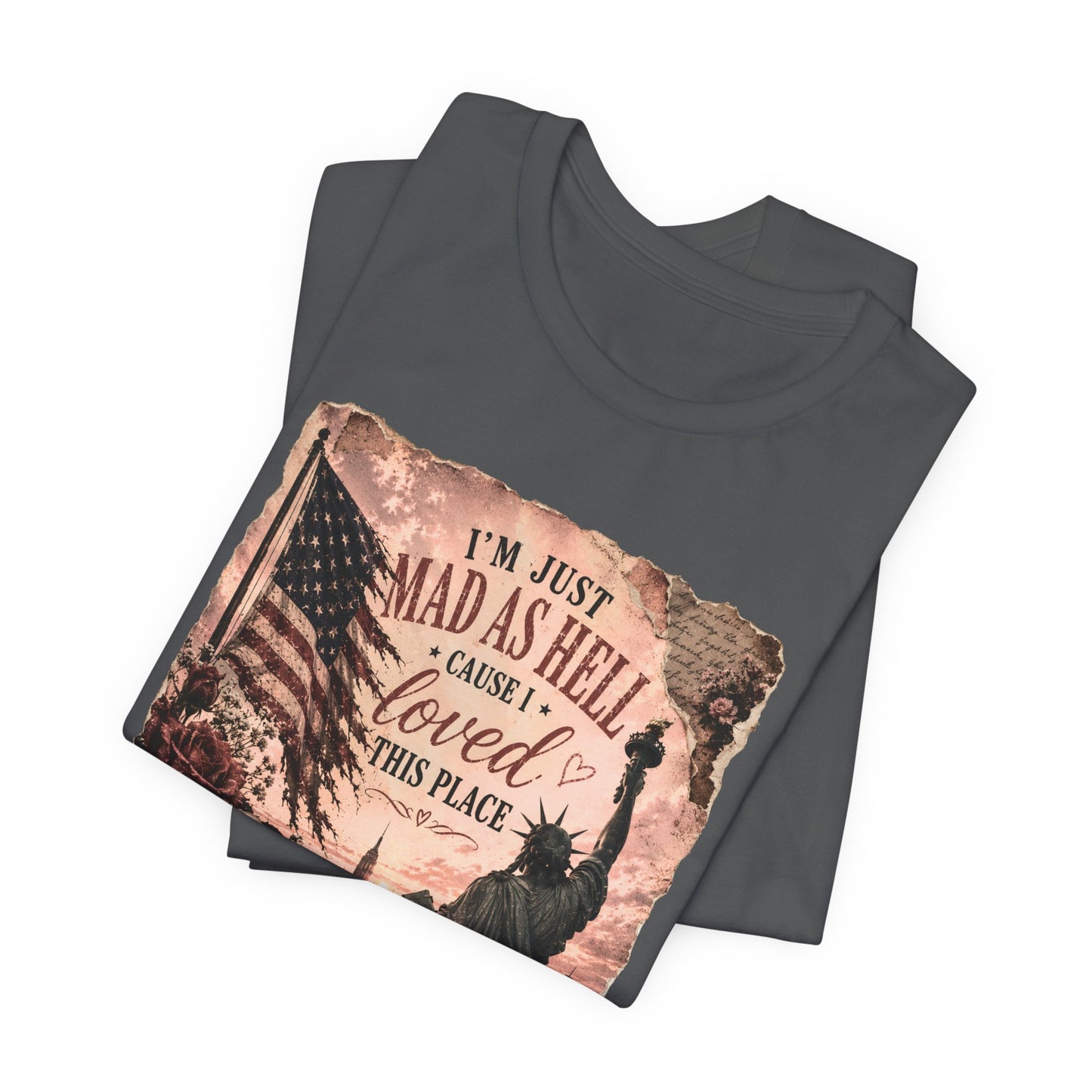 Patriotic 'I'm Just Mad as Hell ' Tee - Vintage Statue of Liberty & Flag Design
