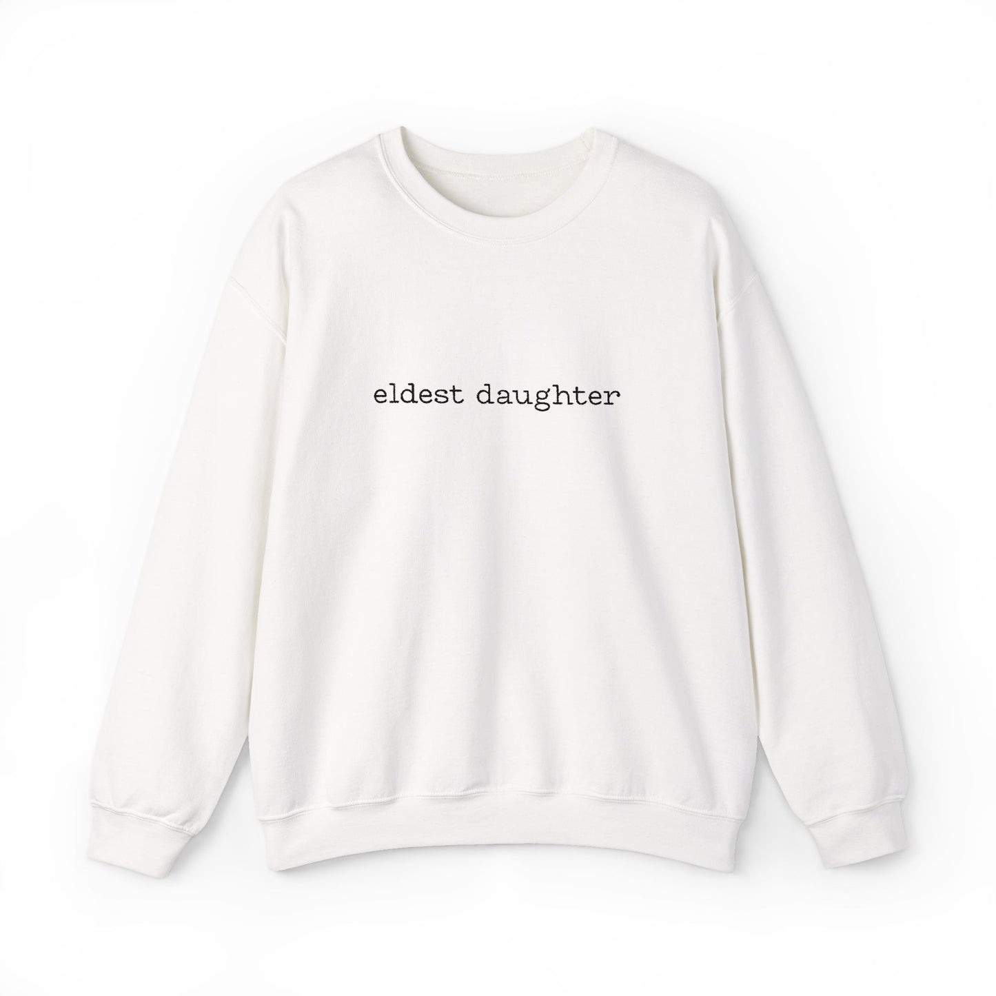 Embroidered Eldest Daughter Sweatshirt | Cozy Unisex Crewneck | Perfect Gift for Sisters and Birthdays, Casual Wear, Family Celebrations