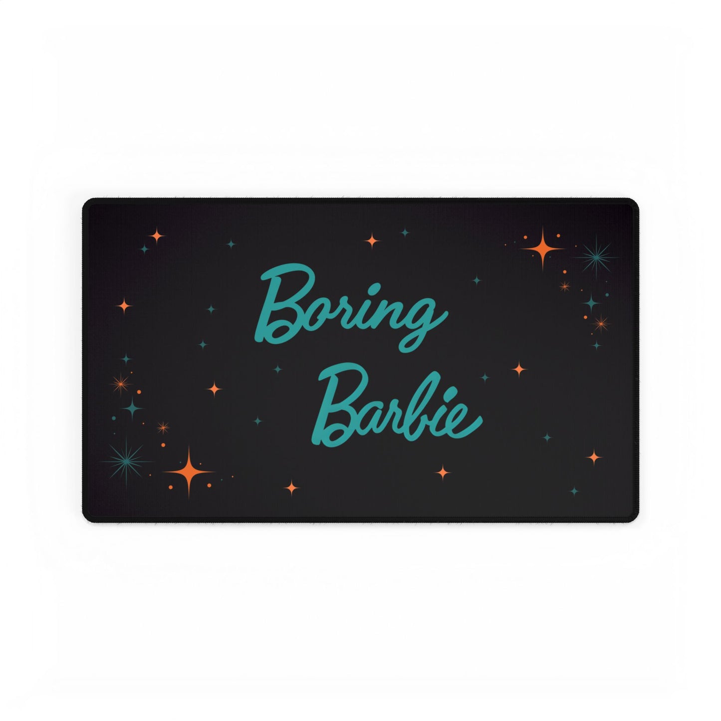 Boring Barbie Desk Mat - Stylish Workspace Accessory, Gaming Desk Pad, Home Office Decor, Gift for Her, Fun Desk Accessory