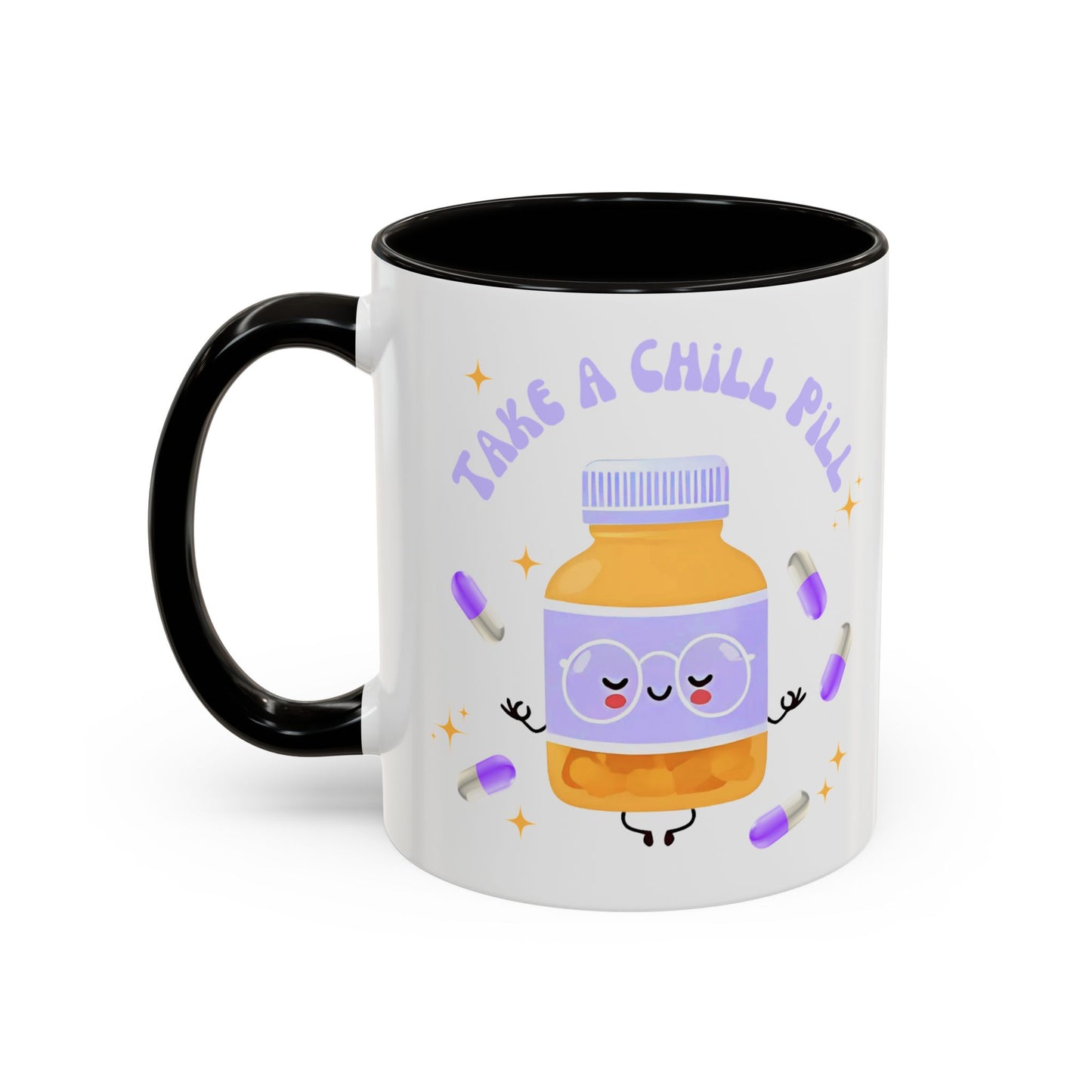 take a chill pill - Colorful Mugs (11oz)