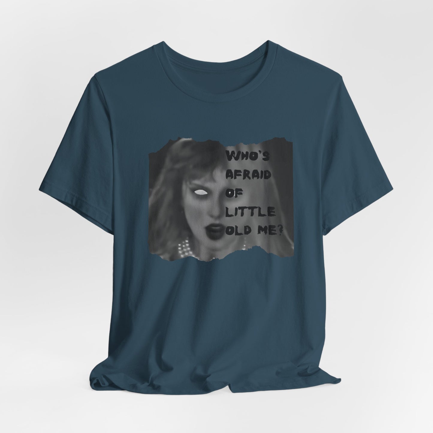 Copy of Who's Afraid of Little Ole Me? Unisex T-Shirt, Halloween Costume Tee, Spooky Gift, Horror Lover Shirt, Statement Tee