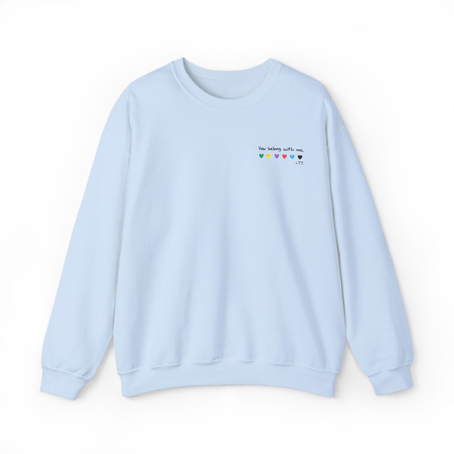 Embroidered You belong with me - (light colors) Colorful Hearts Crewneck Sweatshirt, Cozy Unisex Sweater for All Occasions, Gift for Friends, Valentine's Day, Cute Casualwear