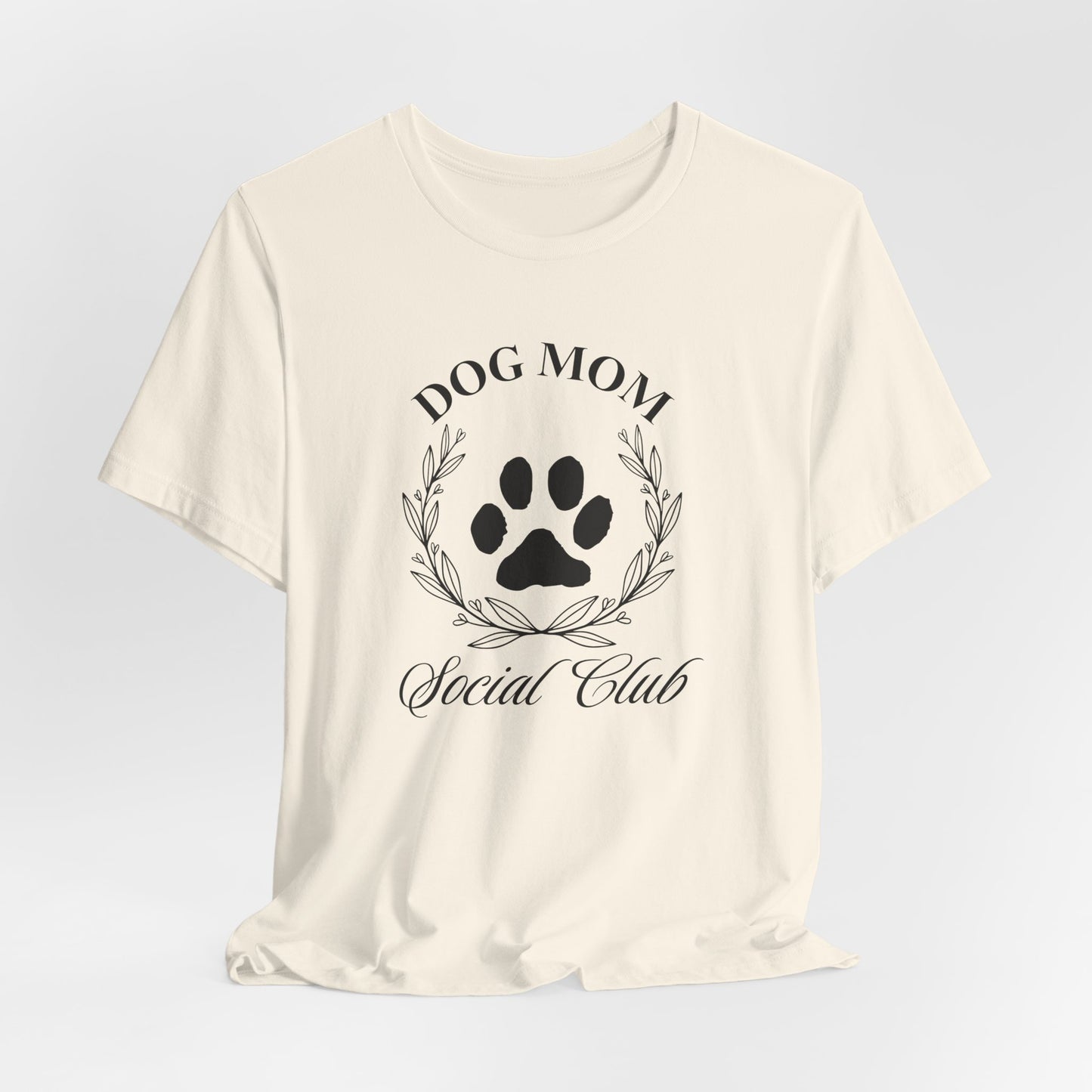 Dog Mom Social Club Tee, Comfortable Unisex Short Sleeve Shirt, Perfect Gift for Dog Lovers, Pet Owner Apparel, Casual Everyday Wear