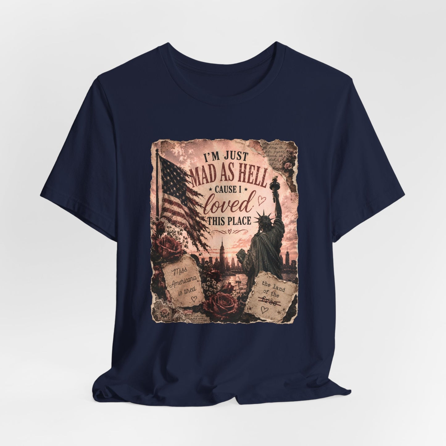 Patriotic 'I'm Just Mad as Hell ' Tee - Vintage Statue of Liberty & Flag Design