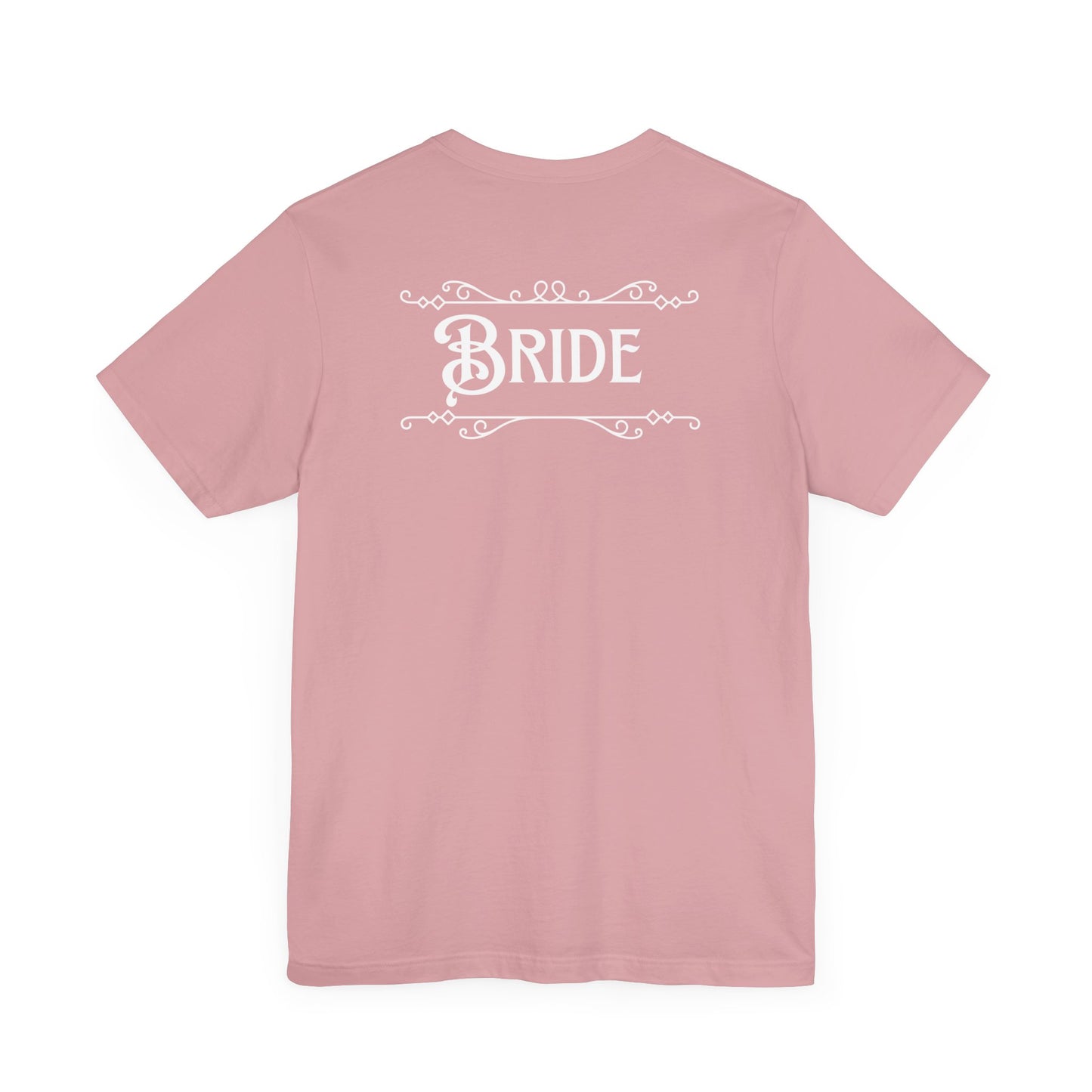 Fairytale Bride Short Sleeve Tee - Today Was a Fairytale (Front and Back!)