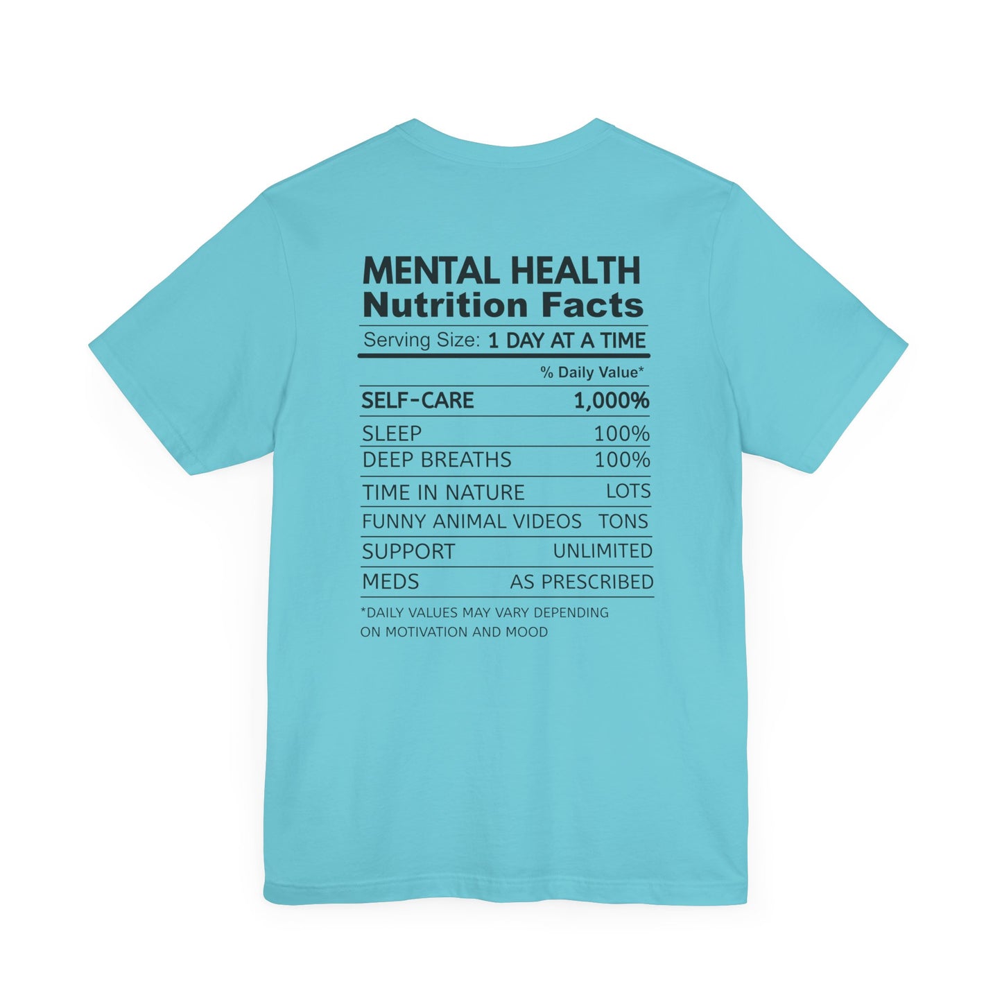 Mental Health Matters Tee - Nutrition Facts, Motivational Shirt, Self-Care Apparel, Awareness T-Shirt, Inspirational Gift, Mental Wellness Fashion