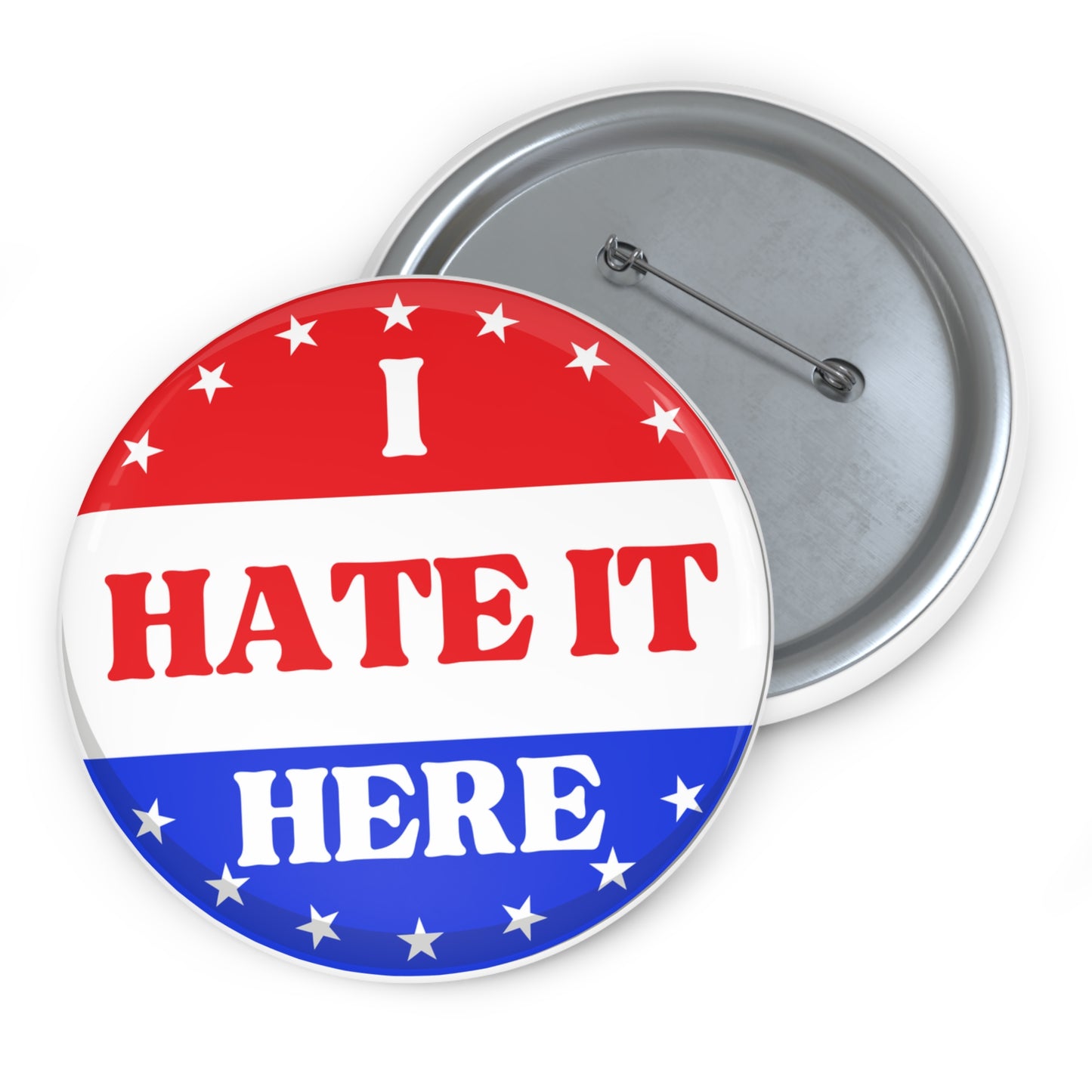 I Hate it Here - Pin Button