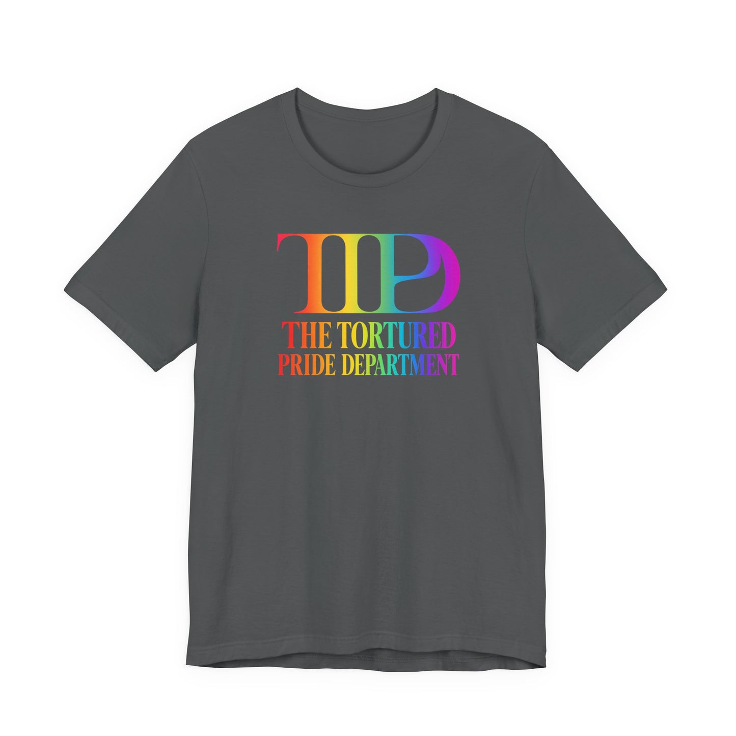 Pride Tee — "The Tortured Pride Department" Rainbow Logo