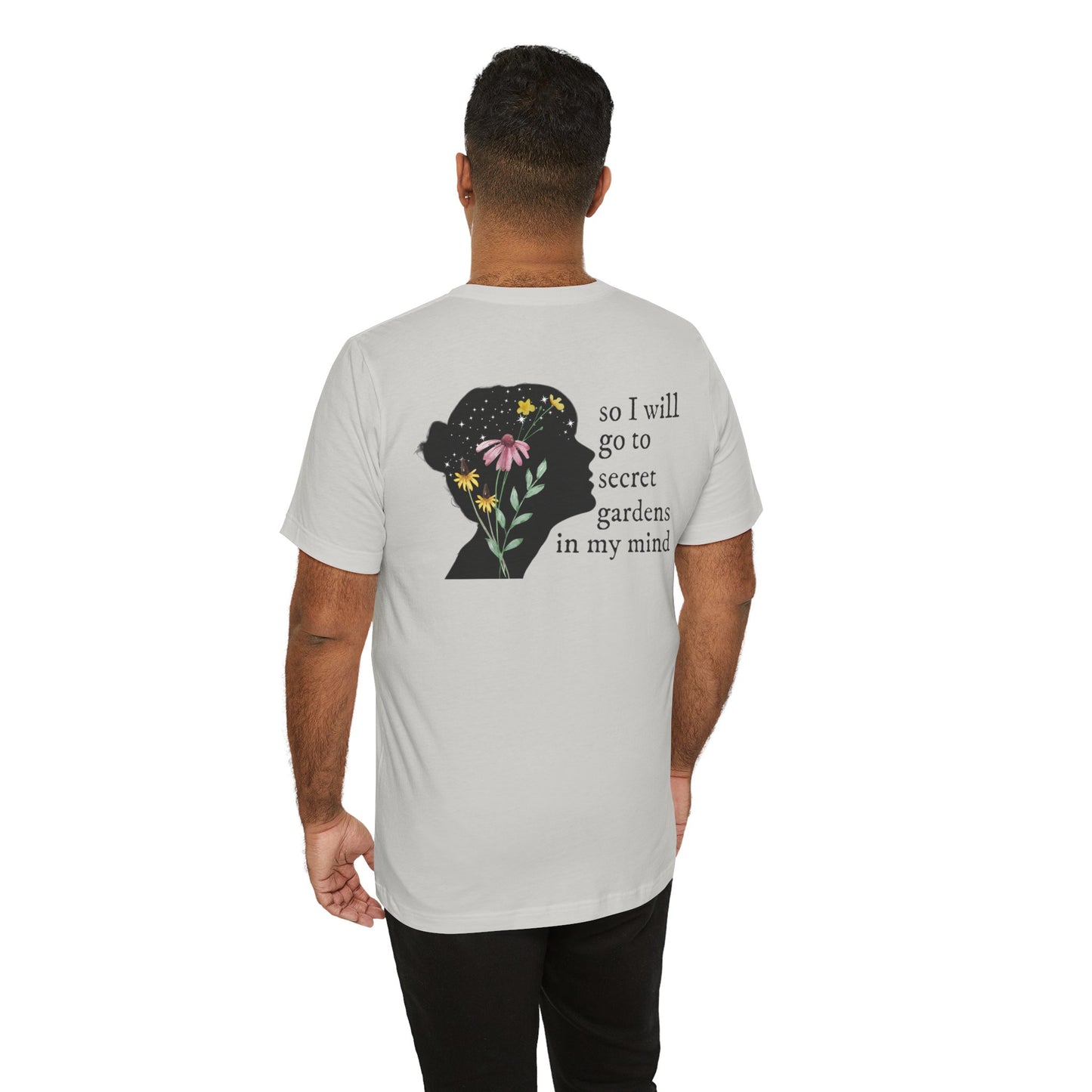 I hate it here - front and back - secret gardens in my mind - Unisex Jersey Short Sleeve Tee