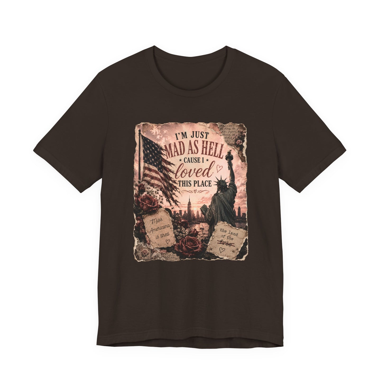 Patriotic 'I'm Just Mad as Hell ' Tee - Vintage Statue of Liberty & Flag Design