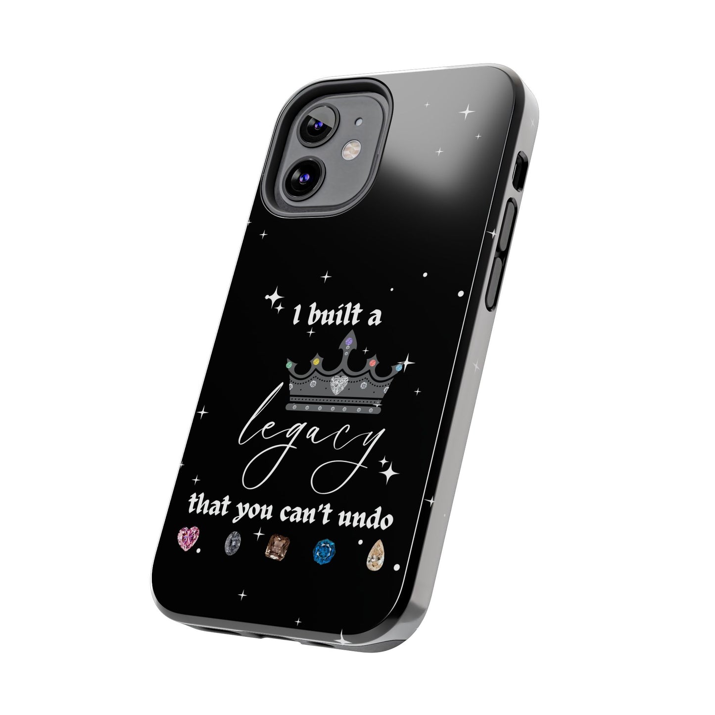 I built a Legacy Swiftie Phone Cases | Tough Case for Empowerment, Personalized Gift, Birthday, Graduation, Everyday Use