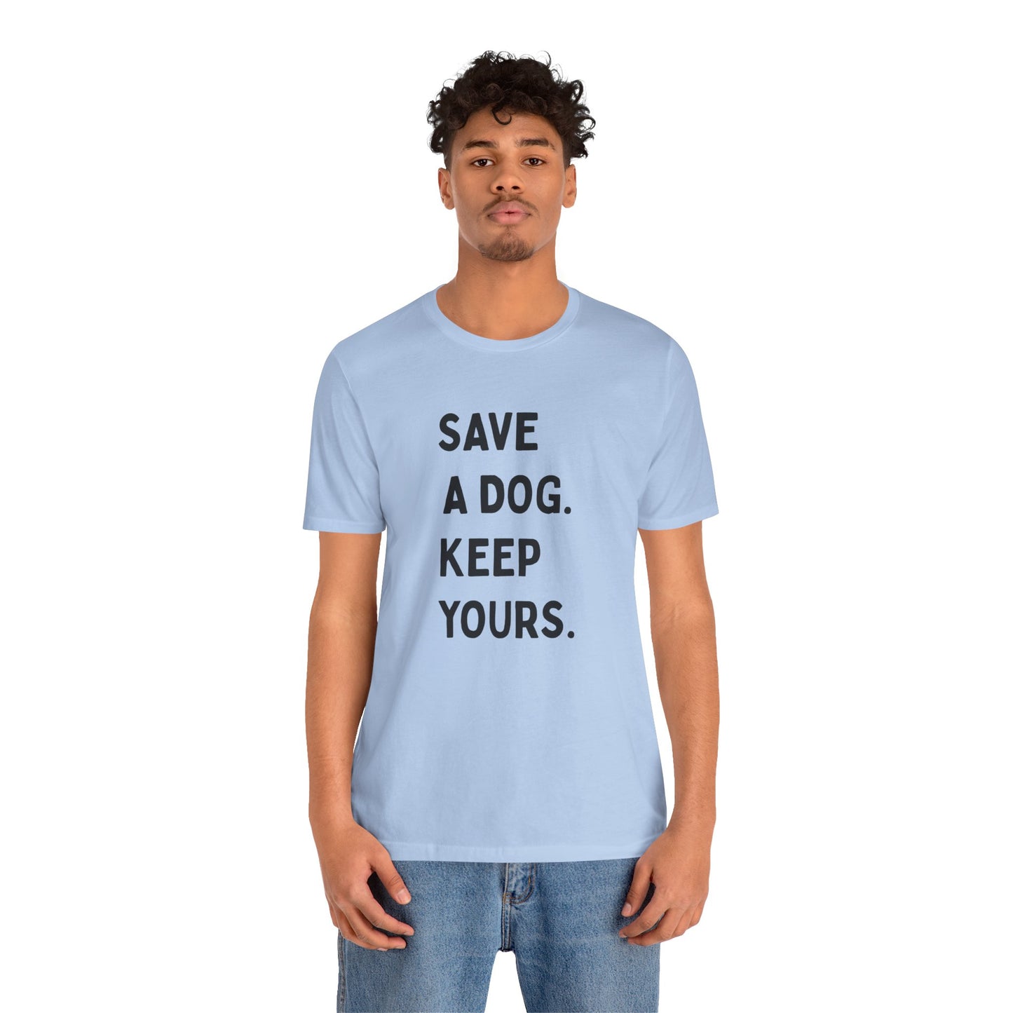 Save a Dog Unisex Jersey Tee, Dog Lover T-Shirt, Animal Rescue Shirt, Pet Adoption Gift, Support Animal Welfare Tee