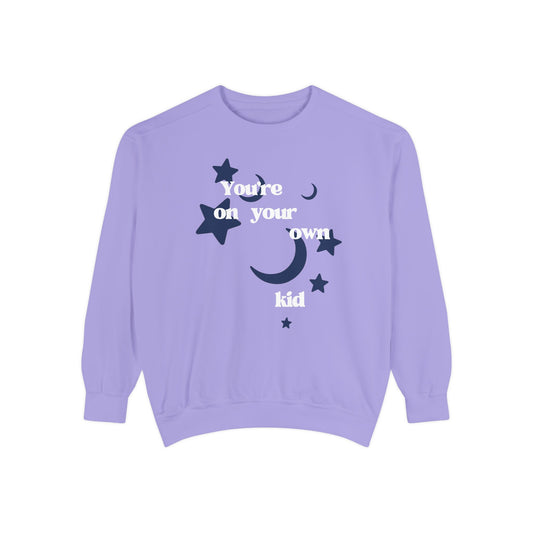 "You're On Your Own Kid" Comfort Colors Crewneck Sweatshirt — Moody Night Stars Graphic