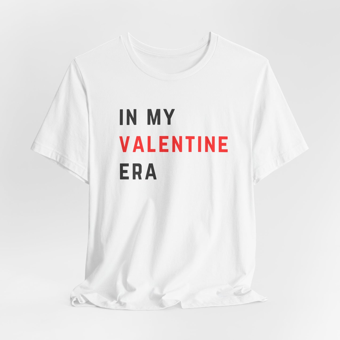 In my Valentine Era - Unisex Jersey Short Sleeve Tee