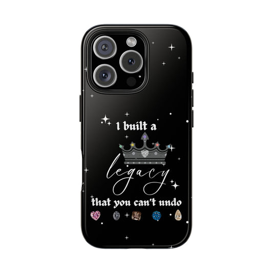 I built a Legacy Swiftie Phone Cases | Tough Case for Empowerment, Personalized Gift, Birthday, Graduation, Everyday Use