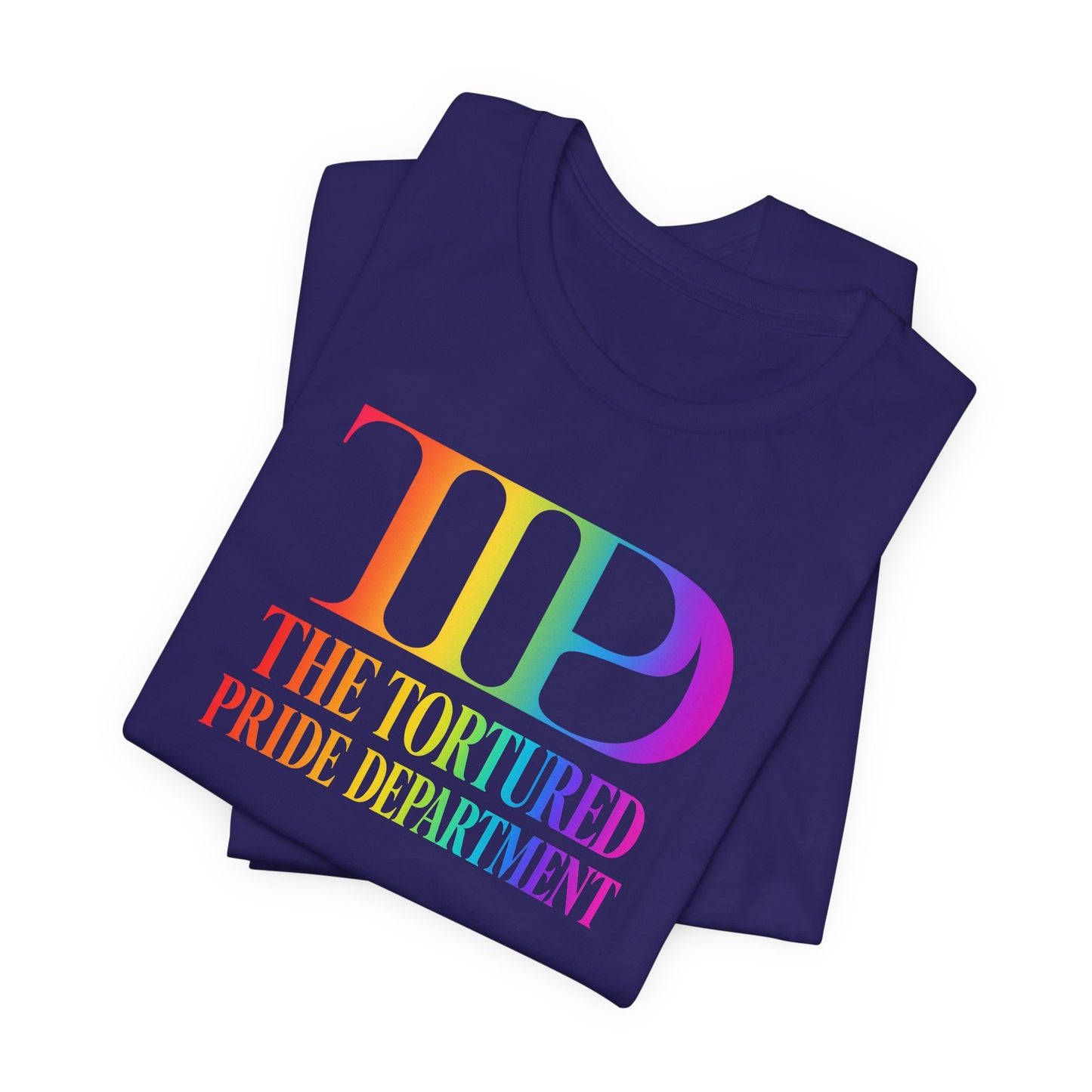 Pride Tee — "The Tortured Pride Department" Rainbow Logo