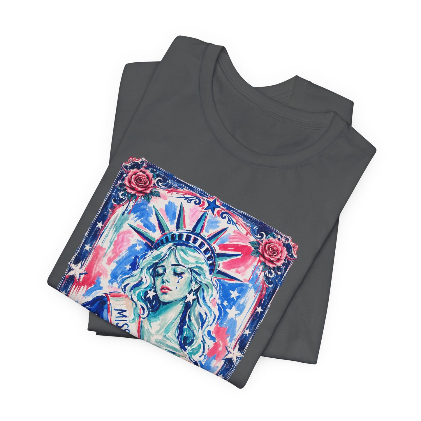 Miss Americana Statue of Liberty Patriotic Art Tee (Back: "I'm just mad as hell because I loved this place")
