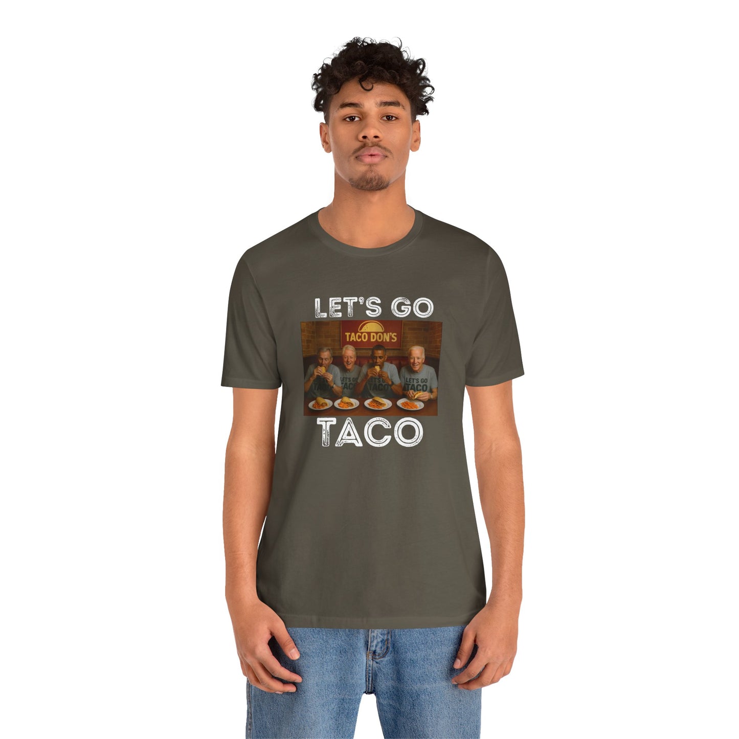 Let's Go Taco - Unisex Tee | Fun ANTI Trump Shirt, political, democrat, Casual Wear, Party Outfit, Unique Statement Top