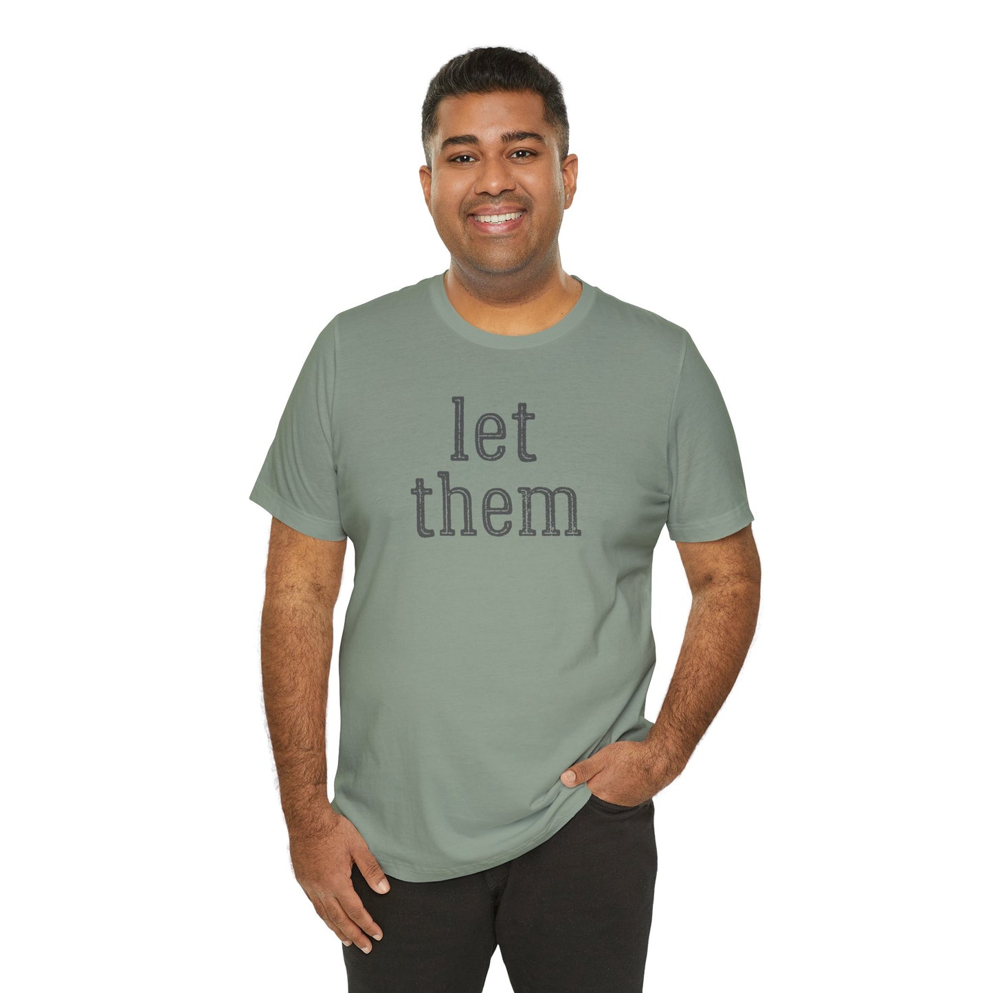 Let Them Unisex Jersey Short Sleeve Bella Canvas Tee, Motivational Shirt, Unisex T-Shirt, Casual Wear, Gift for Her, Everyday Style