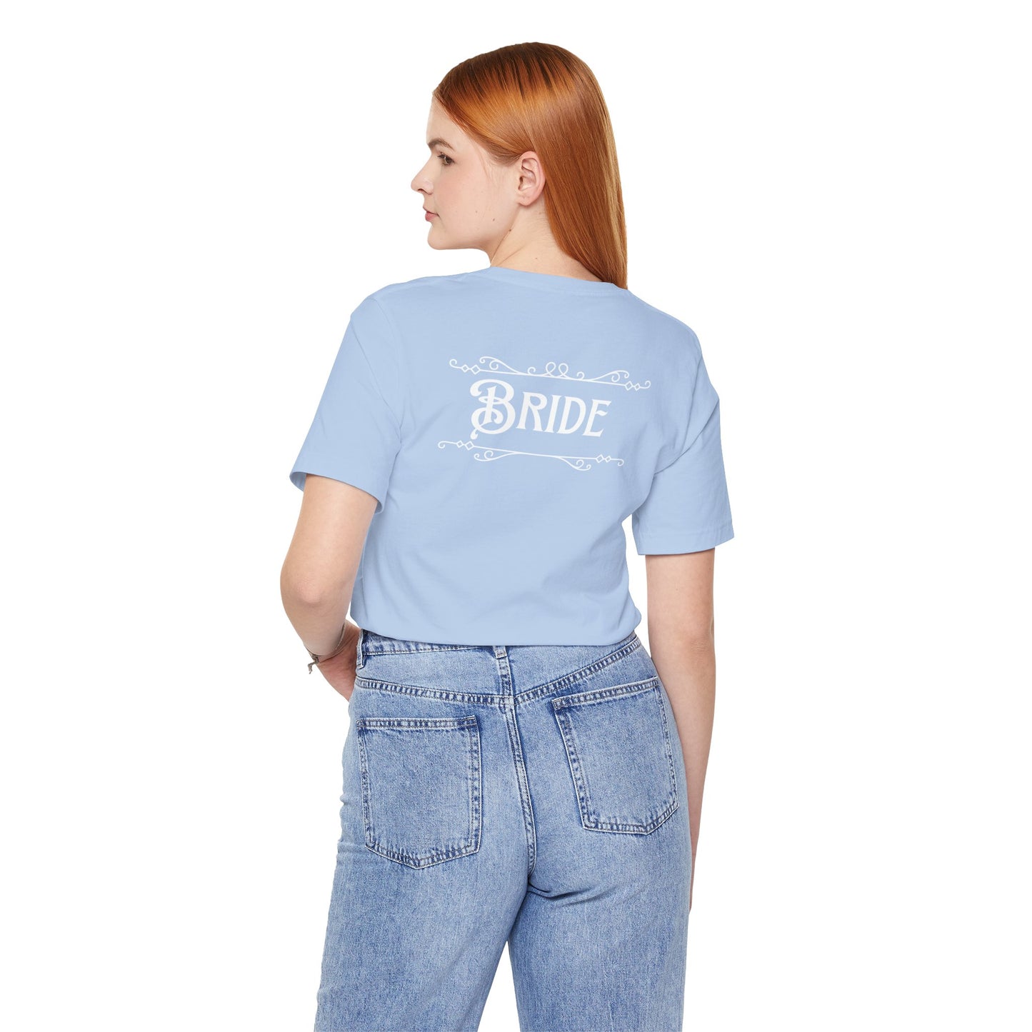 Fairytale Bride Short Sleeve Tee - Today Was a Fairytale (Front and Back!)