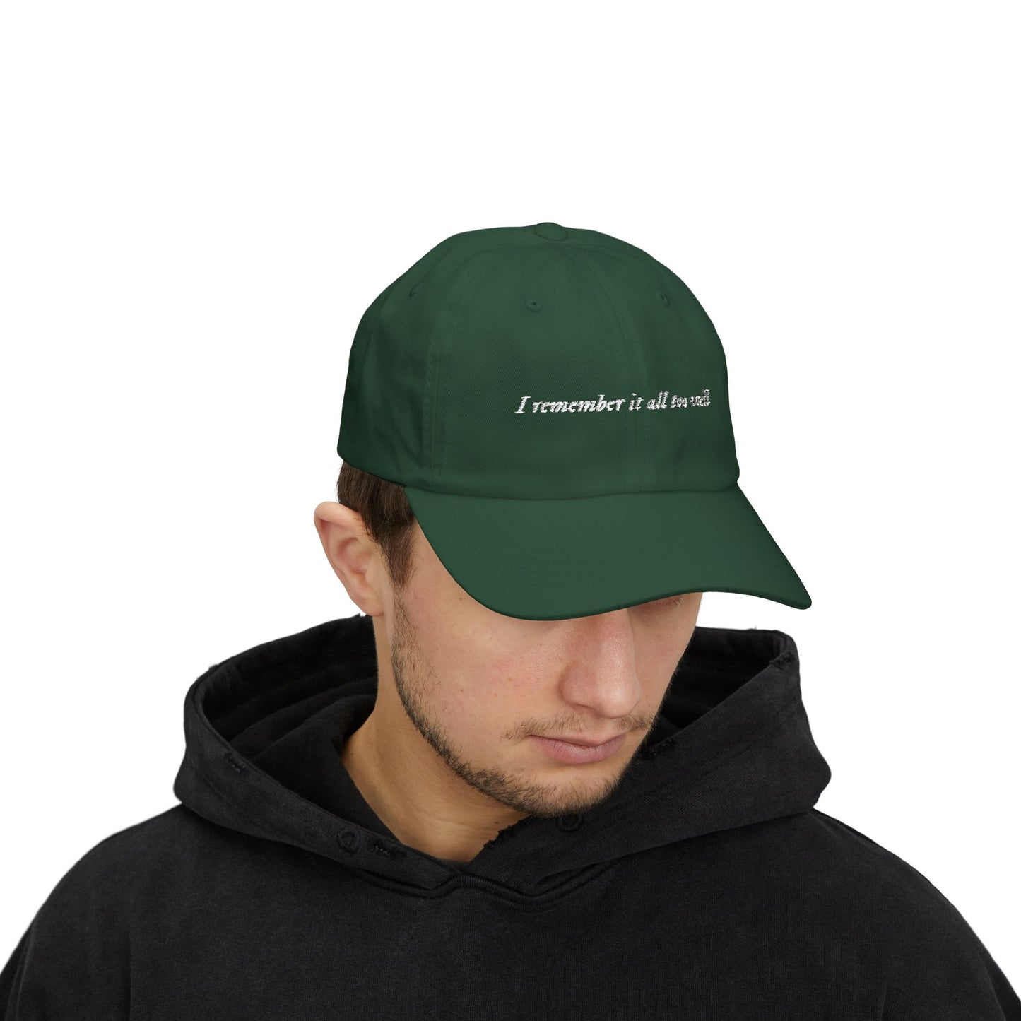 Embroidered 'I Remember It All Too Well' Dad Cap