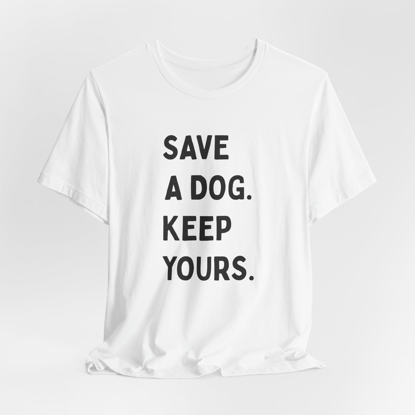 Save a Dog Unisex Jersey Tee, Dog Lover T-Shirt, Animal Rescue Shirt, Pet Adoption Gift, Support Animal Welfare Tee