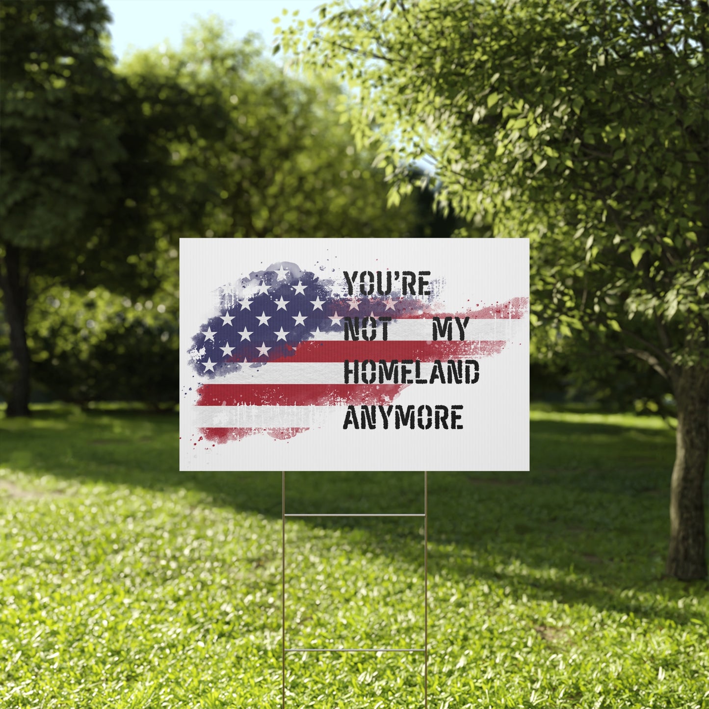 Not my Homeland Anymore Yard Sign, Outdoor Decor, American Flag Sign, Home and Garden, Political Statement, Independence Day Decoration