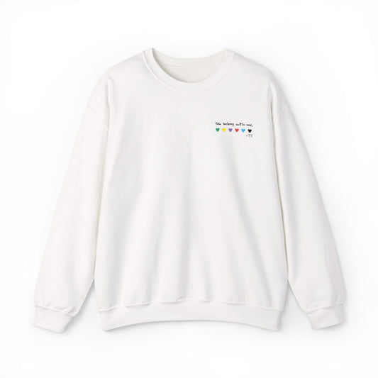 Embroidered You belong with me - (light colors) Colorful Hearts Crewneck Sweatshirt, Cozy Unisex Sweater for All Occasions, Gift for Friends, Valentine's Day, Cute Casualwear