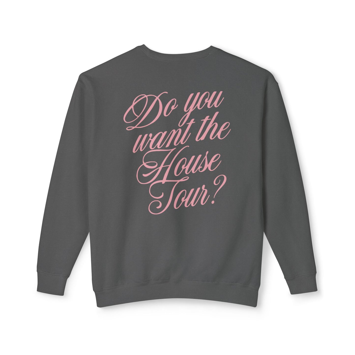 House Tour Comfort Colors Sweatshirt