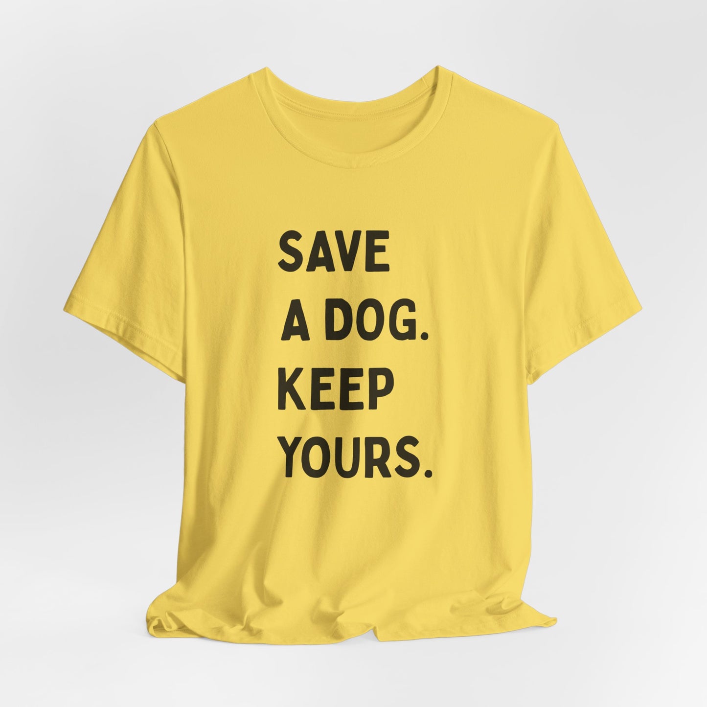 Save a Dog Unisex Jersey Tee, Dog Lover T-Shirt, Animal Rescue Shirt, Pet Adoption Gift, Support Animal Welfare Tee