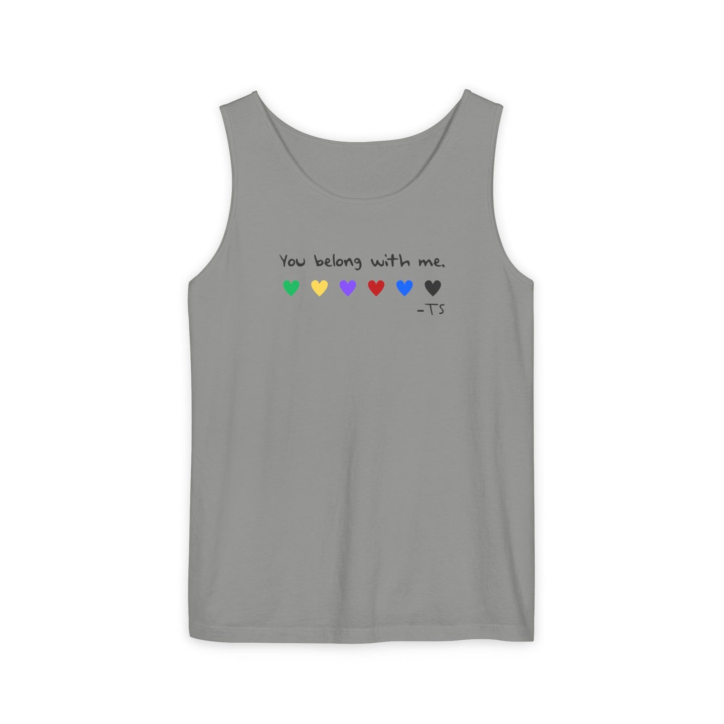 You Belong With Me Printed Comfort Colors Unisex Garment-Dyed Tank Top, Love Heart Tee, Cute Summer Top, Casual Wear, Gift for Friends