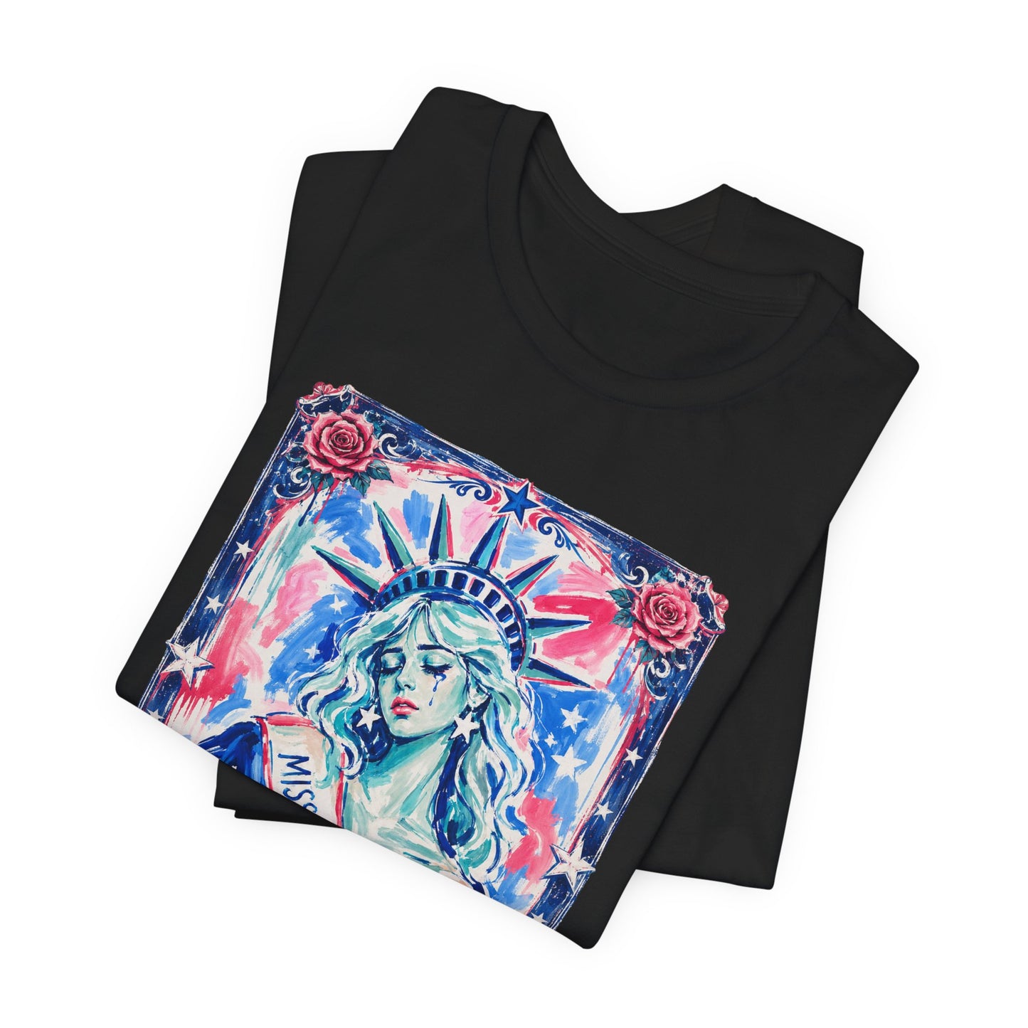 Miss Americana Statue of Liberty Patriotic Art Tee (Back: "I'm just mad as hell because I loved this place")
