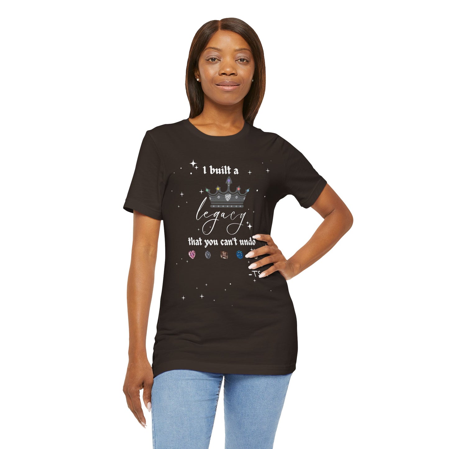 I built a Legacy that you can't undo - Swiftie Albums Crown Tee - Inspirational Unisex Jersey Tee, Motivational Gift, Casual Wear, Birthday Celebration, Confidence Booster