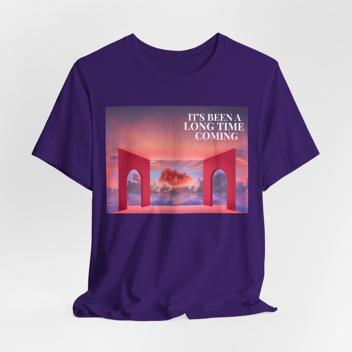 T-Shirt — "It's Been a Long Time Coming" Sunset Arch Graphic Tee