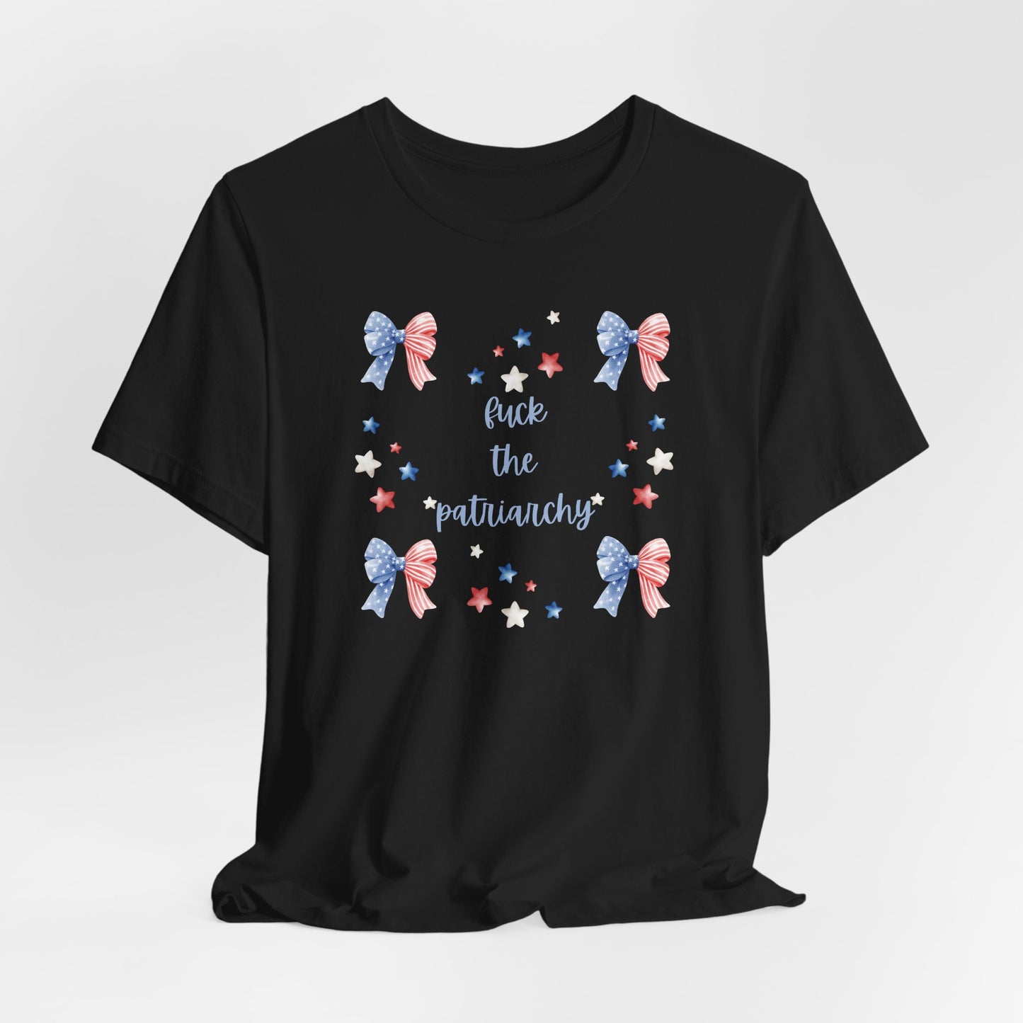 F*CK the Patriarchy - Unisex Jersey Short Sleeve Tee