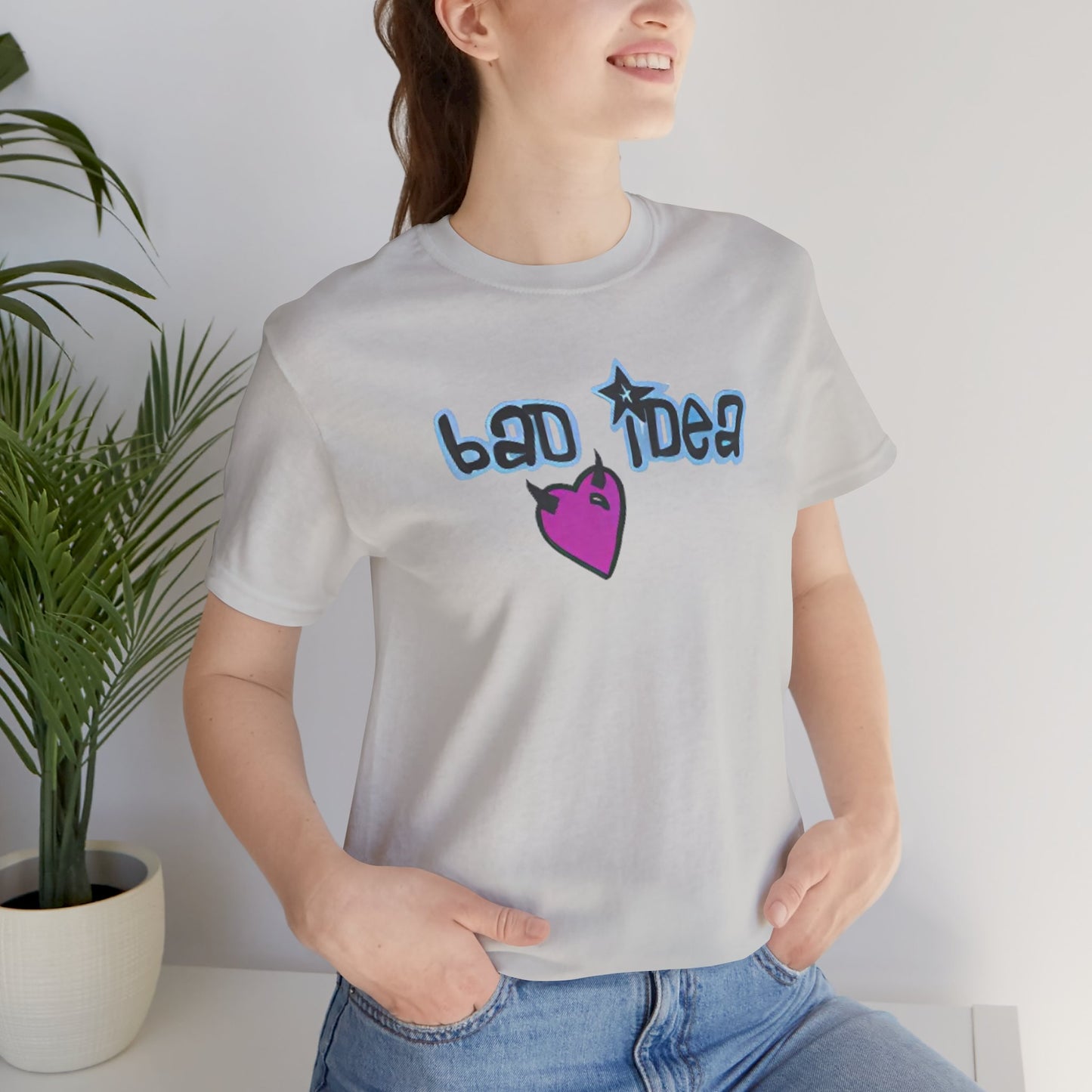 bad idea - Unisex Jersey Short Sleeve Tee