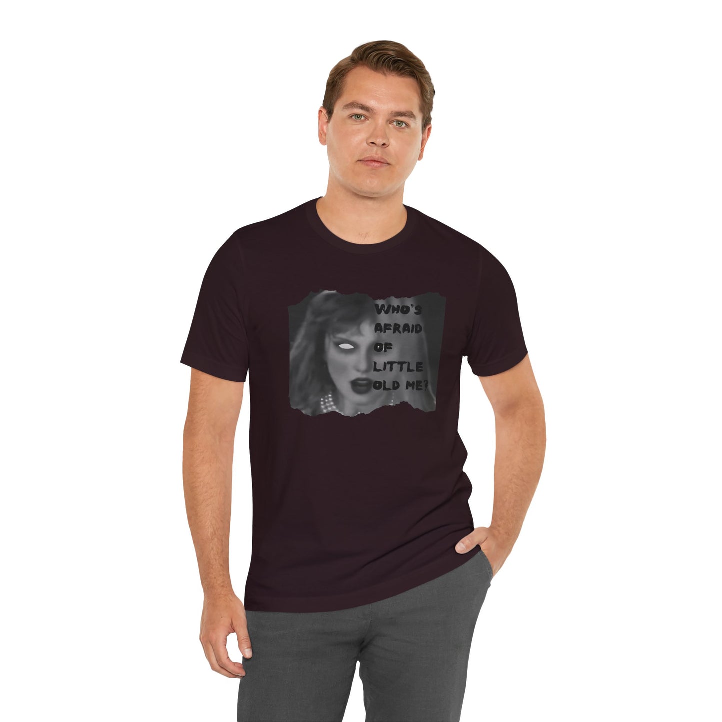 Copy of Who's Afraid of Little Ole Me? Unisex T-Shirt, Halloween Costume Tee, Spooky Gift, Horror Lover Shirt, Statement Tee