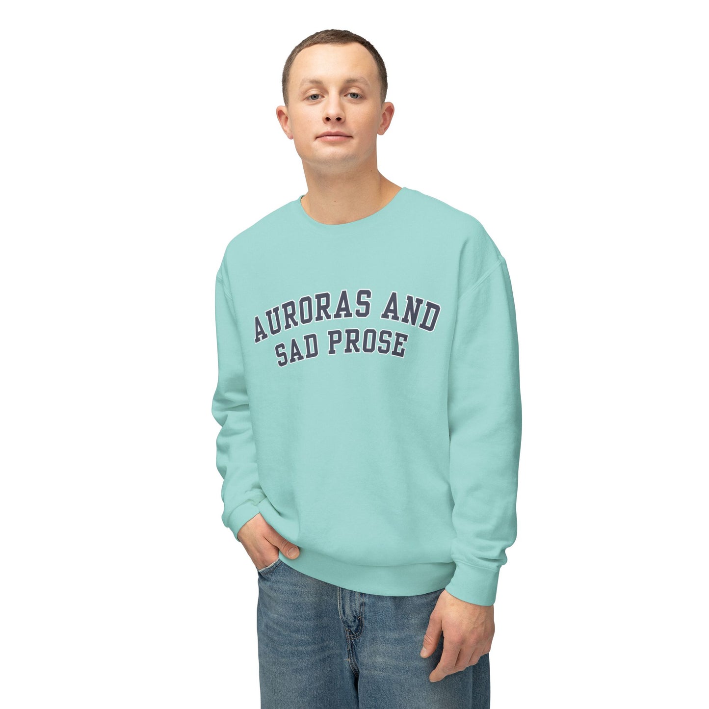 Auroras and Sad Prose - Comfort Colors Unisex Lightweight Crewneck Sweatshirt