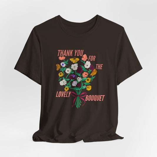Thank You For The Lovely Bouquet, acoustic piano flowers Tee, Unisex Jersey Short Sleeve T-Shirt, Gift for Friends, Appreciation Shirt, Floral Design, Casual Wear
